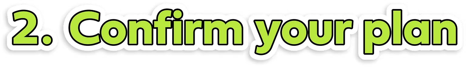 Step 2: Confirm your affordable internet plan